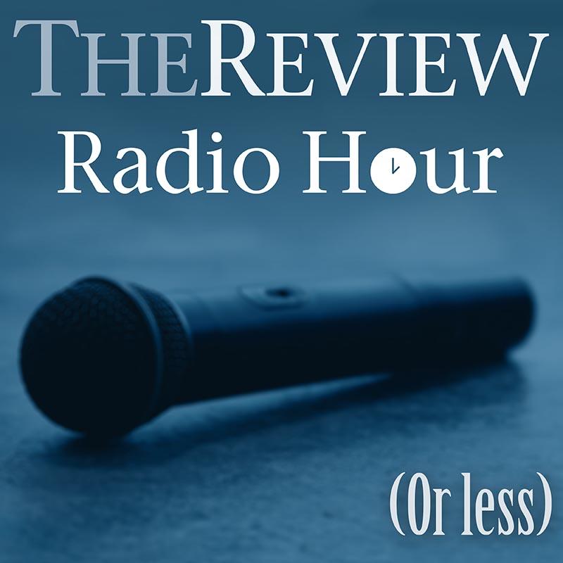 The Review Radio Hour: A new frontier