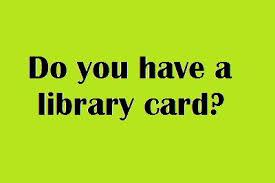 September is Library Card Sign Up Month at the Champlain Library