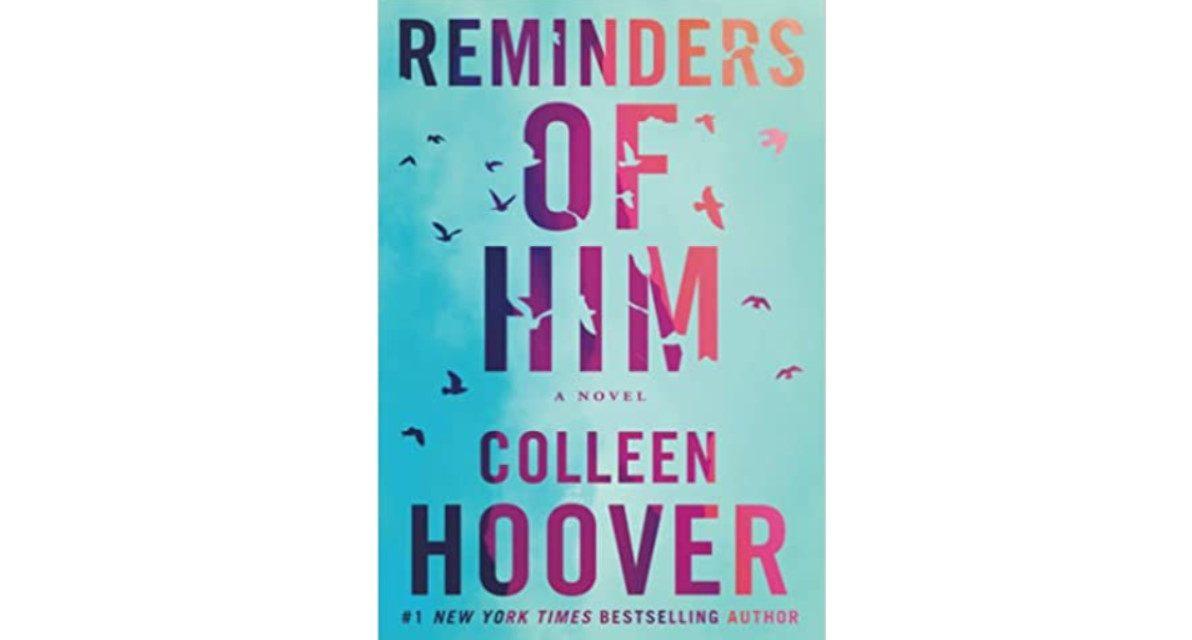 Champlain Library Book Review – ‘Reminders of Him’, by Colleen Hoover